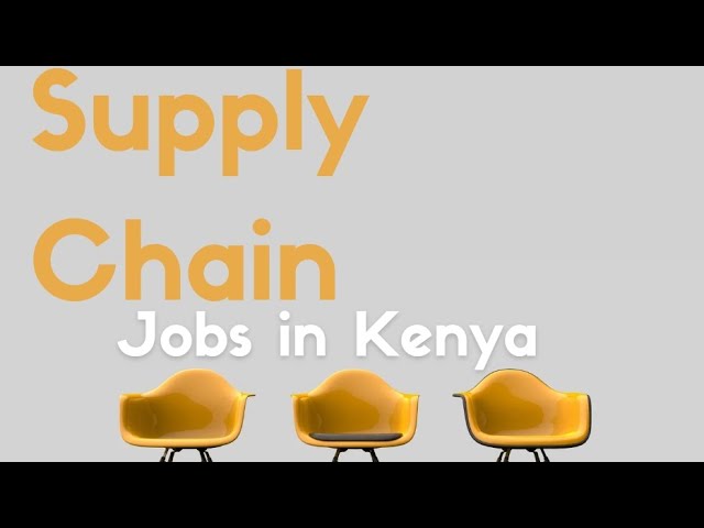 supply chain management jobs in kenya