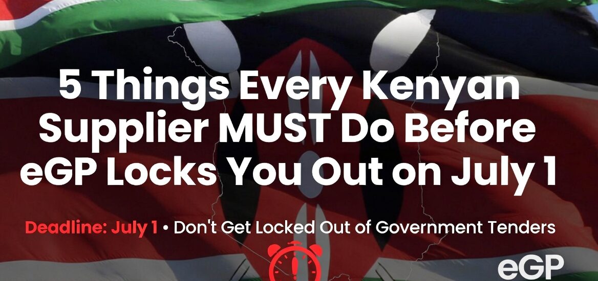 How to register as a supplier in Kenya before eGP Kenya locks you out on July 1